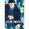 Acid Town, Volume 6 - Paperback