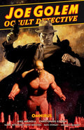 Joe Golem: Occult Detective Omnibus - Hardcover
