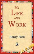 My Life and Work - Paperback