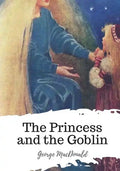 The Princess and the Goblin - Paperback
