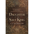 Daughter of the Salt King: Volume 1 - Paperback