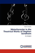 Metacharacter in the Theatrical Works of Stephen Sondheim - Paperback