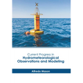 Current Progress in Hydrometeorological Observations and Modeling - Hardcover