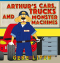 Arthur's Cars, Trucks and Monster Machines - Hardcover