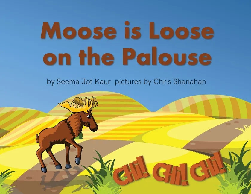 Moose is Loose on the Palouse - Paperback