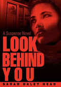 Look Behind You: A Suspense Novel - Hardcover