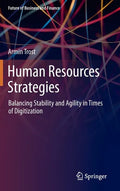 Human Resources Strategies: Balancing Stability and Agility in Times of Digitization - Hardcover