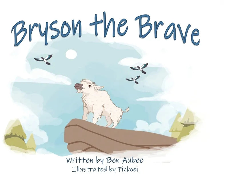 Bryson the Brave - Hardcover