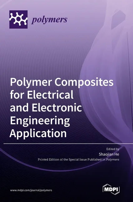 Polymer Composites for Electrical and Electronic Engineering Application - Hardcover