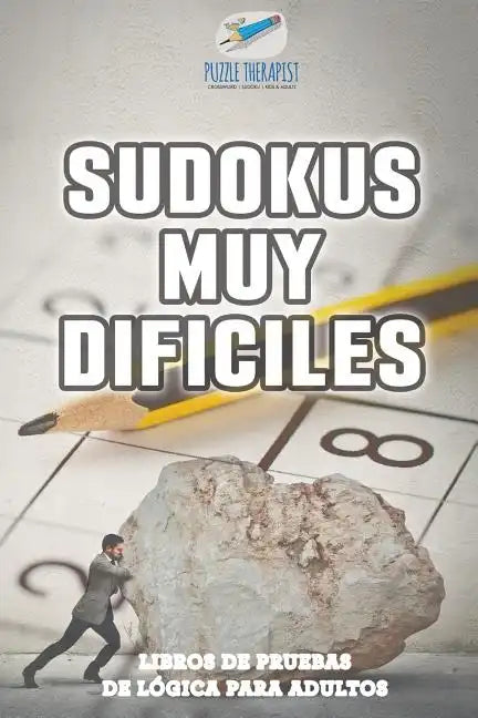 Sudokus muy difíciles Libros de pruebas de lógica para adultos - Paperback