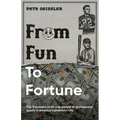 From Fun to Fortune - Paperback