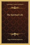 The Spiritual Life - Paperback