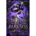 Blooms of Darkness (The Broken Prophecy Book 1) - Paperback