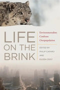Life on the Brink: Environmentalists Confront Overpopulation - Paperback