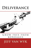Deliverance: Grow free from bondages - Paperback