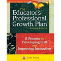 The Educator's Professional Growth Plan: A Process for Developing Staff and Improving Instruction - Paperback