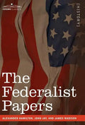 The Federalist Papers - Hardcover