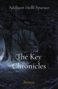 The Key Chronicles: Bronze - Paperback