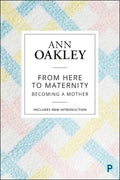 From Here to Maternity: Becoming a Mother - Paperback