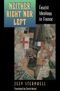 Neither Right Nor Left: Fascist Ideology in France - Paperback