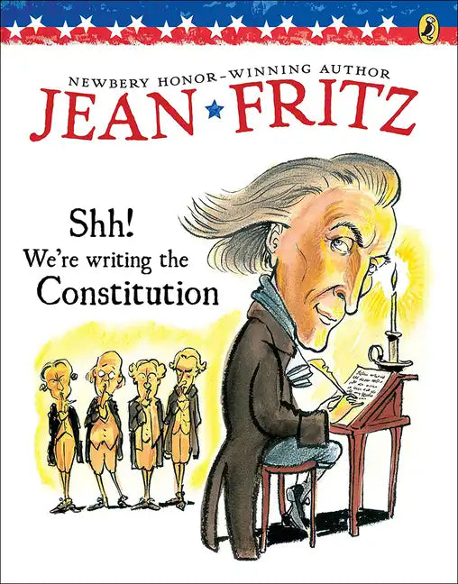 Shh! We're Writing the Constitution - Hardcover