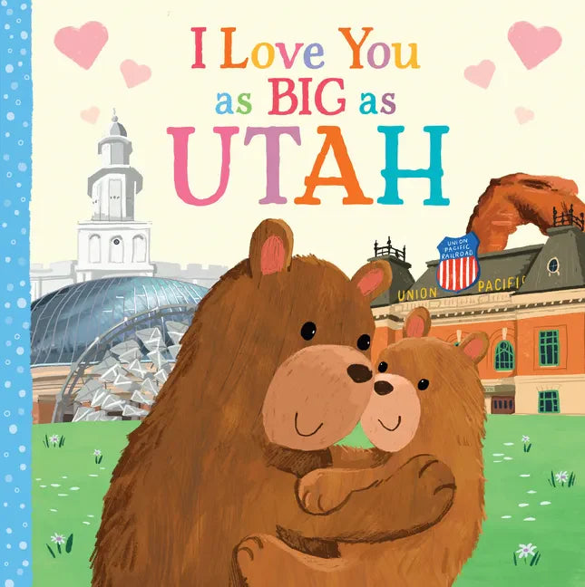 I Love You as Big as Utah - Board Book