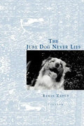 The Jube Dog Never Lies - Paperback
