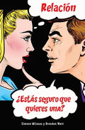 Relación ¿Estás seguro que quieres una? (Spanish) - Paperback