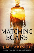 Matching Scars: Book Two in the Boone Series - Paperback