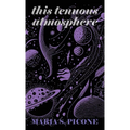 This Tenuous Atmosphere - Paperback
