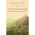 Until Nirvana's Time: Buddhist Songs from Cambodia - Paperback