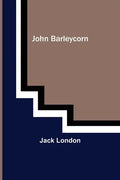 John Barleycorn - Paperback