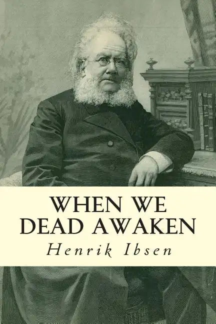 When We Dead Awaken - Paperback