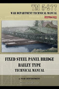 Fixed Steel Panel Bridge Bailey Type: TM 5-277 - Paperback