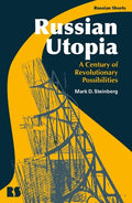 Russian Utopia: A Century of Revolutionary Possibilities - Hardcover