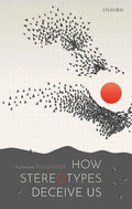 How Stereotypes Deceive Us - Hardcover