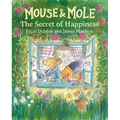 Mouse and Mole: The Secret of Happiness - Paperback