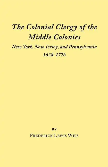 Colonial Clergy of the Middle Colonies - Paperback