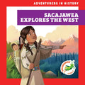 Sacajawea Explores the West - Paperback