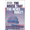The House that Fox News Built? - Hardcover