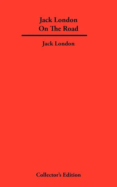 Jack London On The Road - Hardcover