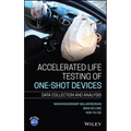 Accelerated Life Testing of One-Shot Devices: Data Collection and Analysis - Hardcover