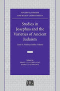 Studies in Josephus and the Varieties of Ancient Judaism: Louis H. Feldman Jubilee Volume - Paperback