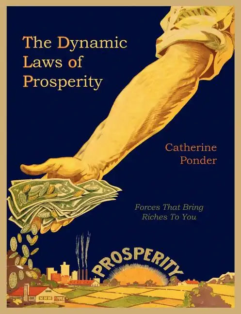 The Dynamic Laws of Prosperity - Paperback