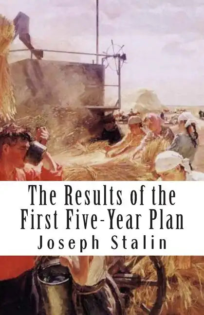 The Results of the First Five-Year Plan - Paperback