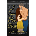 I Saw Her First: A forbidden, age-gap, ex-boyfriend's dad romance - Paperback