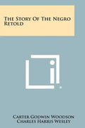 The Story Of The Negro Retold - Paperback