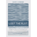Lost the Plot: Finding Our Story in a Confusing World - Paperback