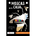 Moscas en tu casa - Paperback