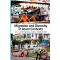 Migration and Diversity in Asian Contexts - Paperback